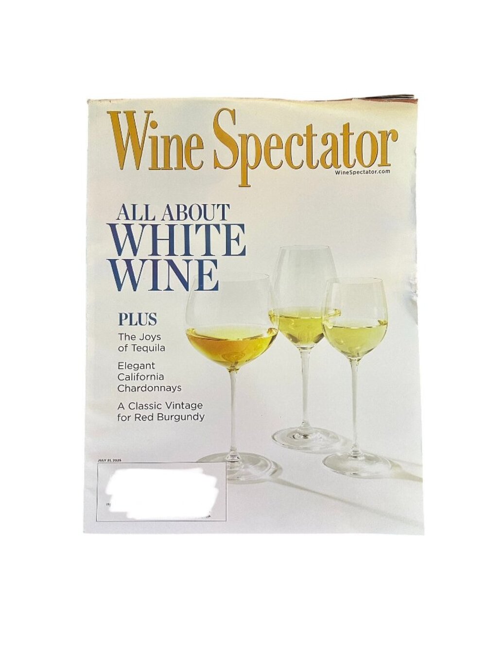 Wine Spectator Magazine July 31 2025 All About White Wine Joys of Tequila